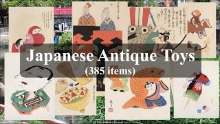 Live0021Japanese Antique Toys 385 items [upl. by Hardman]