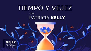 Tiempo y vejez  EN VIVO con Patricia Kelly [upl. by Nylicaj]