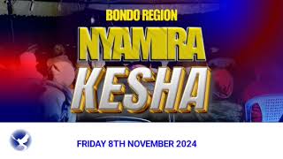 NYAMIRA KESHA  BONDO REGION  FRI 8TH NOV 2024 [upl. by Lirva780]