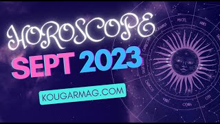 LHOROSCOPE DE SEPTEMBRE 2023 AVEC LASTROLOGUE GINETTE BLAIS GÉNÉRAL  12 SIGNES ASTROLOGIQUES [upl. by Nathalie]