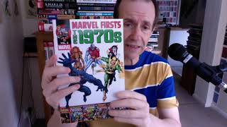 Marvel Firsts 1970s Volume 2 Iron Fist etc Book Review  Overview [upl. by Enialed]