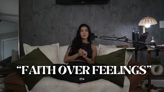 FAITH OVER FEELINGS  EP 14 SavednotSoftPodcast [upl. by Carlstrom]