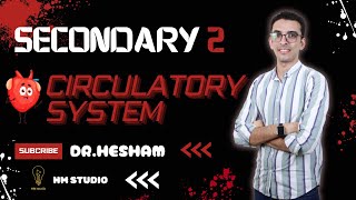 lecture 10  circulatory system  lesson 3  chapter 2  biology secondary 2 [upl. by Bekah]