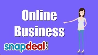 How To Start Online Business  Full Snapdeal Seller Training [upl. by Annonyw58]