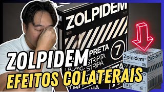 EFEITOS COLATERAIS DO ZOLPIDEM [upl. by Eizle]