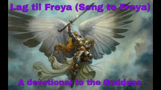 Lag til Freya Song to Freya  Original Viking Music [upl. by Klecka]