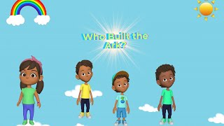 Who Built the Ark  Bible Song for Kids [upl. by Reiche]