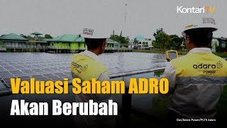 SiapSiap Valuasi Saham ADRO Akan Berubah  KONTAN News [upl. by Erdman259]