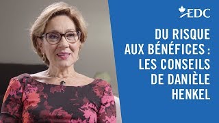 Du risque aux bénéfices  les conseils de Danièle Henkel [upl. by Eicyak]