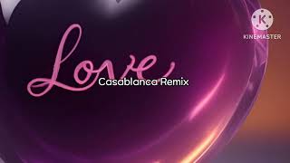 Casablanca Remix [upl. by Nidak495]