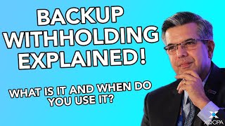 Backup Withholding Explained What Is It amp When Do You Use It [upl. by Arek]