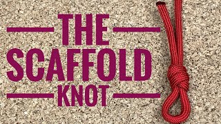 How To Tie The Scaffold Knot [upl. by Yelrah657]