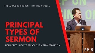 Homiletics  5 The Principal Types of Sermon  Dr Roy Verzosa [upl. by Beulah209]