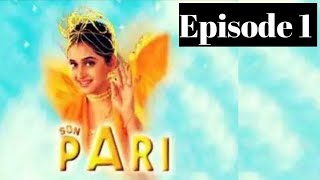 Son Pari Episode 1  Sonpari 1 to 268 All Episodes  Full Review  Star Plus  Star Utsav Serial [upl. by Kovacs]