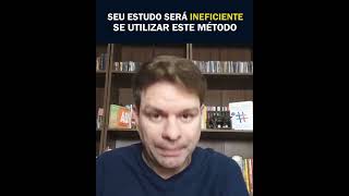 SEU ESTUDO SERÁ INEFICIENTE SE UTILIZAR ESTE MÉTODO [upl. by Routh]