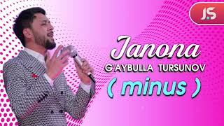 KARAOKE  GAYBULLA TURSUNOV JANONA  MINUS VERSION  JASURBEK STUDIO [upl. by Wenonah]