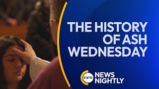 The History amp Biblical Meaning of Ash Wednesday amp Lent  EWTN News Nightly [upl. by Yttap]