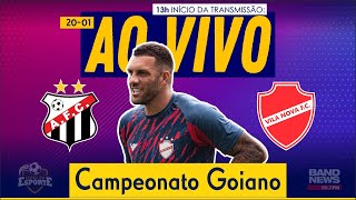 Anápolis x Vila Nova  AO VIVO  Campeonato Goiano [upl. by Tymes]