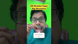 IIM Mumbai Super Big Waiting List Movement 202426 [upl. by Darda]