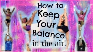 Cheer  How To Keep Your Balance In Stunts  Tips And Drills For Flyers [upl. by Berta243]