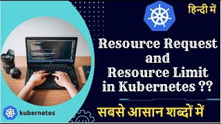 What is Resource Request and Resource Limit in Kubernetes FULL DEMO in hindi  Kubernetes Tutorial [upl. by Adele903]