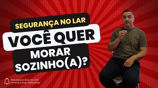 Como Morar Sozinho Segurança no Lar  1217 [upl. by Ynnaffit]