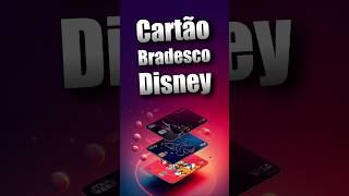 Bradesco Lança Cartões de Crédito Disney Benefícios Exclusivos Cashback Turbinado [upl. by Ahsiekim]