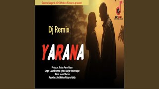 Yarana Dj Remix [upl. by Corder]