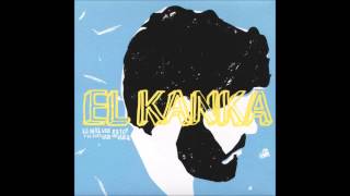 El Kanka  Noche [upl. by Bertle237]