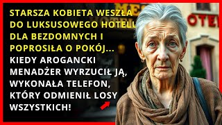 Odrapana starsza kobieta weszła do luksusowego hotelu prosząc o pokój Kiedy arogancki [upl. by Imoyn]