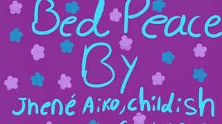 Bed Peace By Jhené Aiko Childish Gambino [upl. by Sadiras]