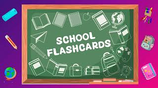 SCHOOL SUPPLIES VOCABULARY FLASHCARDS [upl. by Rand652]