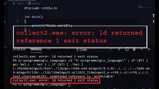 collect2exe error ld returned reference 1 exit status [upl. by Eryn]