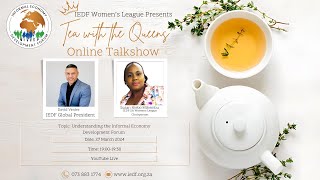 Tea with the Queens  Empowering woman within the Informal Economy [upl. by Prissie]