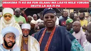 OBAKOBA TI KO BA FI AYE GBA ESIN ISLAMU NI ILE YORUBA OKUTA LA MA FI PA [upl. by Epstein972]