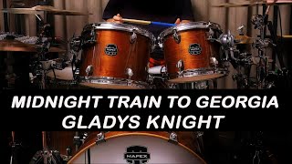 GLADYS KNIGHT  MIDNIGHT TRAIN TO GEORGIA  DRUM COVER [upl. by Ahsiei60]