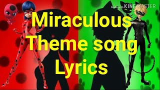 Miraculous Ladybug amp Cat noir Theme Song with lyrics [upl. by Crompton826]