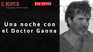 Una noche con el Doctor Gaona [upl. by Furiya]