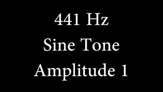 441 Hz Sine Tone Amplitude 1 [upl. by Pals]