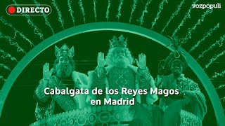 🔴 EN DIRECTO  Cabalgata de los Reyes Magos en Madrid [upl. by Delfeena210]