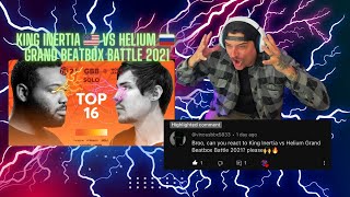 My reaction to King Inertia vs Helium  GRAND BEATBOX BATTLE 2021 wow beatbox reaction [upl. by Shepherd]