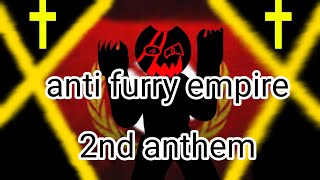 anti furry empire 2nd anthem [upl. by Aluor]