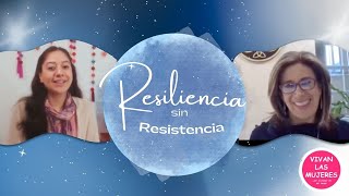 Resiliencia sin Resistencia  ¿Cómo aprender del dolor [upl. by Enelhtac]