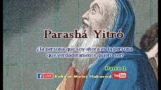 Parashá Yitró Parte 1 [upl. by Lavud573]