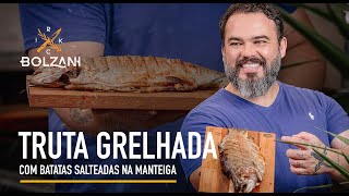 Truta Grelhada com Batatas Salteadas na Manteiga [upl. by Ahsikel]