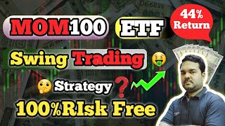 MOM100 ETF TRADING Strategy for 44 Return [upl. by Perni]