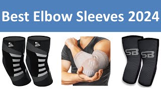 Top 10 Best Elbow Sleeves in 2024 [upl. by Otirecul616]