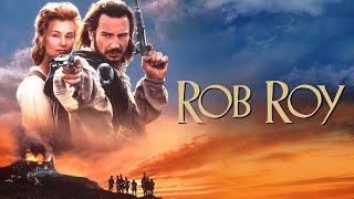 Rob Roy 1995 Movie  Liam Neeson Jessica Lange John Hurt Tim Roth  Review And Facts [upl. by Carn]