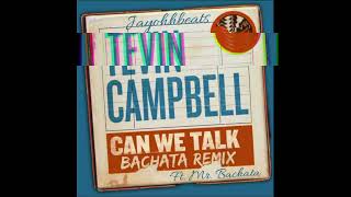 Tevin Campbell  Can We Talk  Bachata Remix  Jayohhbeats [upl. by Atiken]