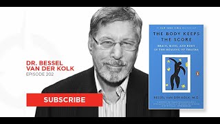 The Body Keeps the Score Dr Bessel van der Kolk [upl. by Lleynod]